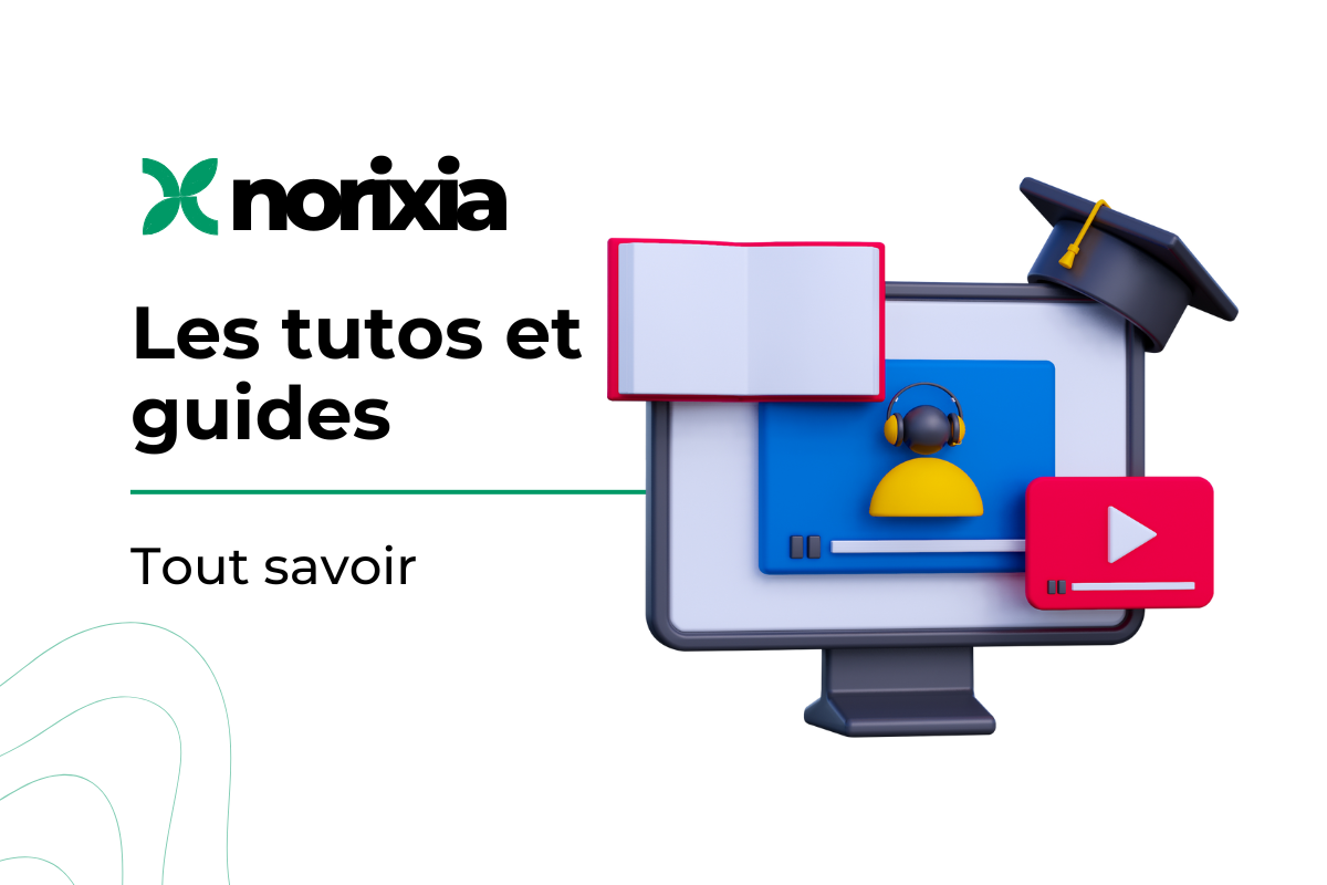Créer un guide pratique ou un tutoriel complet pour vos clients avec Norixia 📝✨