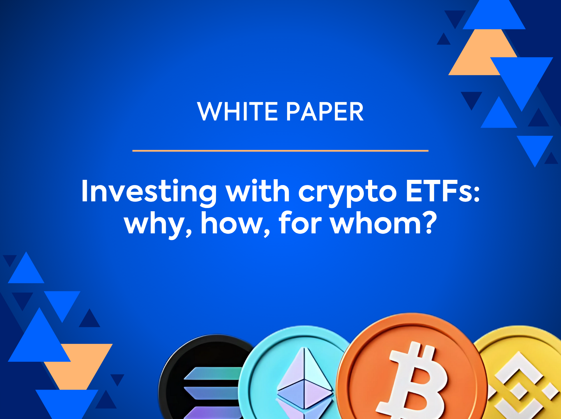 Investing with crypto ETFs: why, how, for whom?