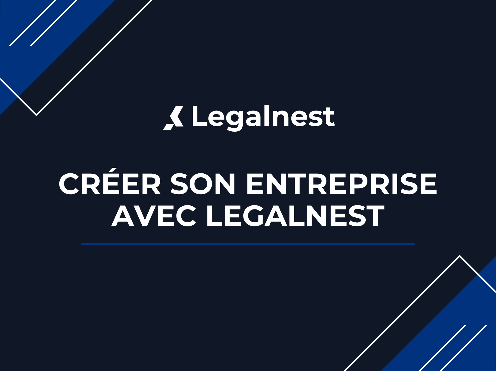 Créer son entreprise en ligne : comment gagner du temps et éviter les erreurs avec Legalnest