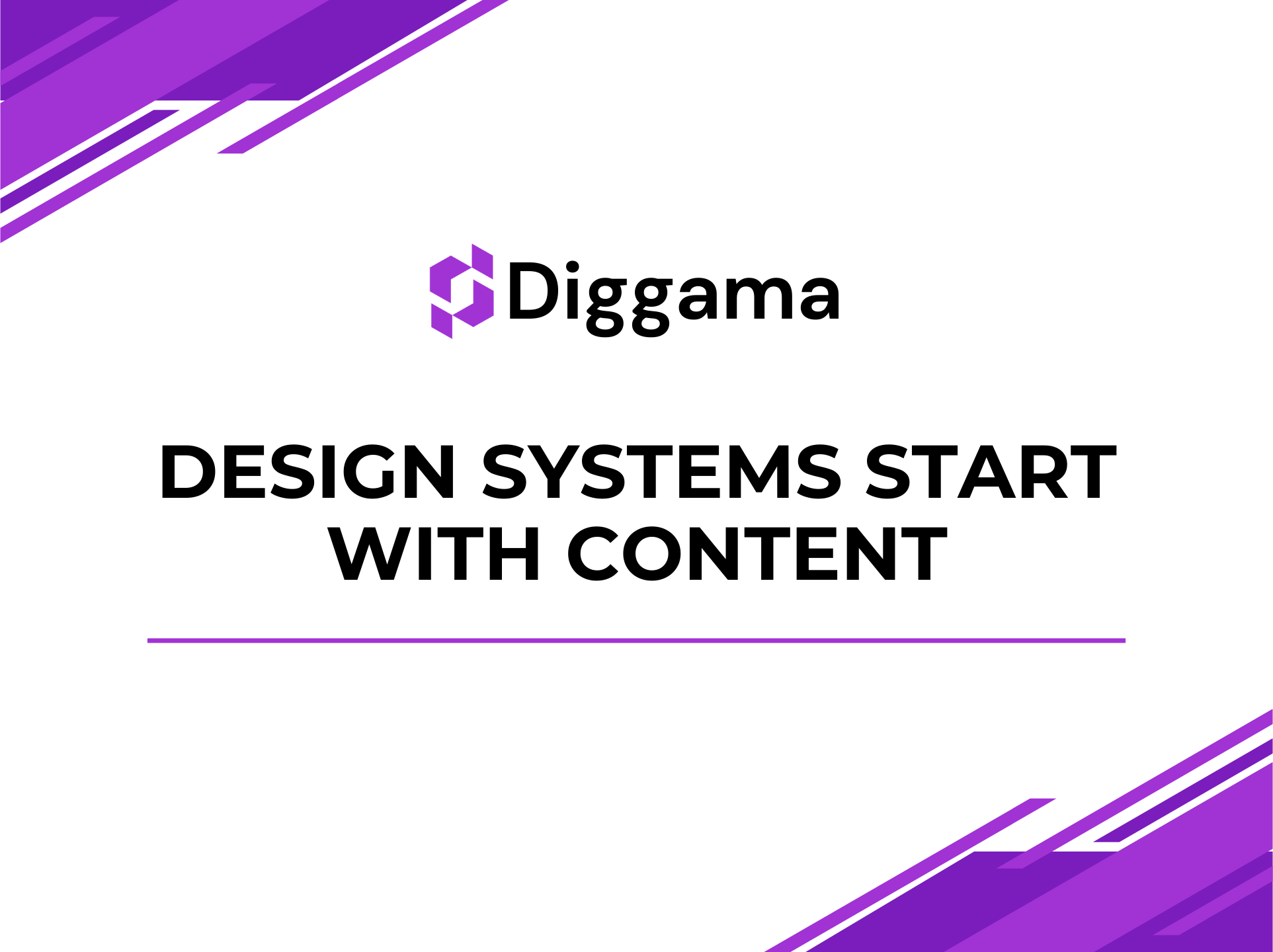Design systems start with content: How Diggama helps you build consistent digital experiences