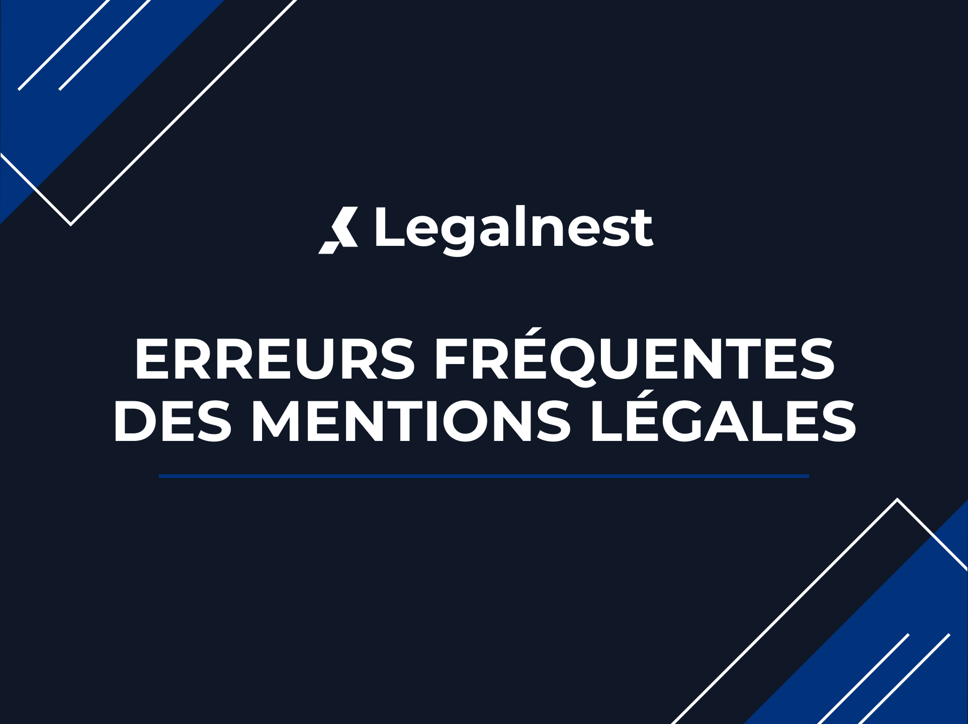 Mentions légales : les erreurs les plus fréquentes des entrepreneurs
