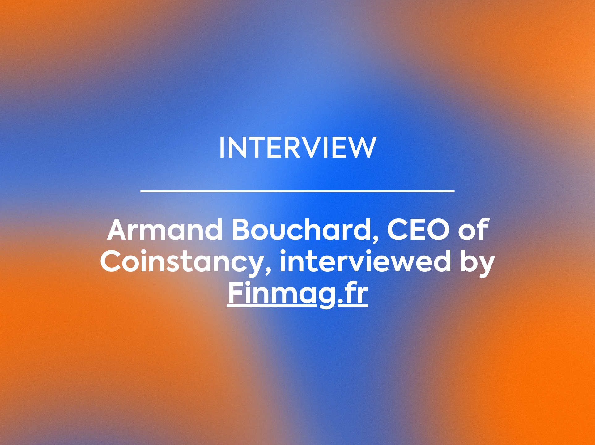 Coinstancy: the interview you must read to understand the future of crypto