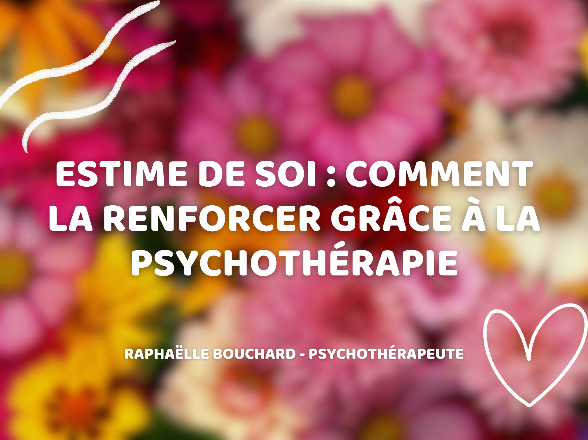 Estime de soi : comment la renforcer grâce à la psychothérapie