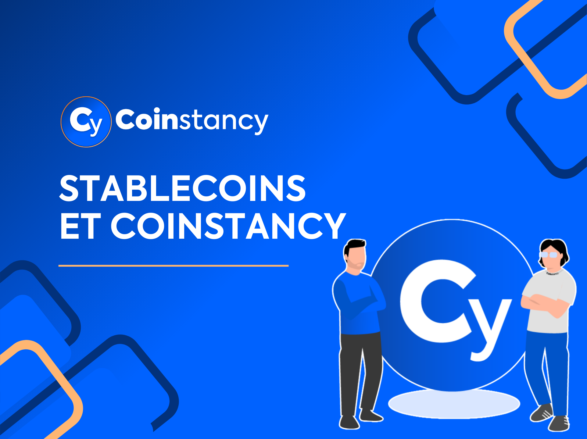 Stablecoin : pourquoi Coinstancy les utilise