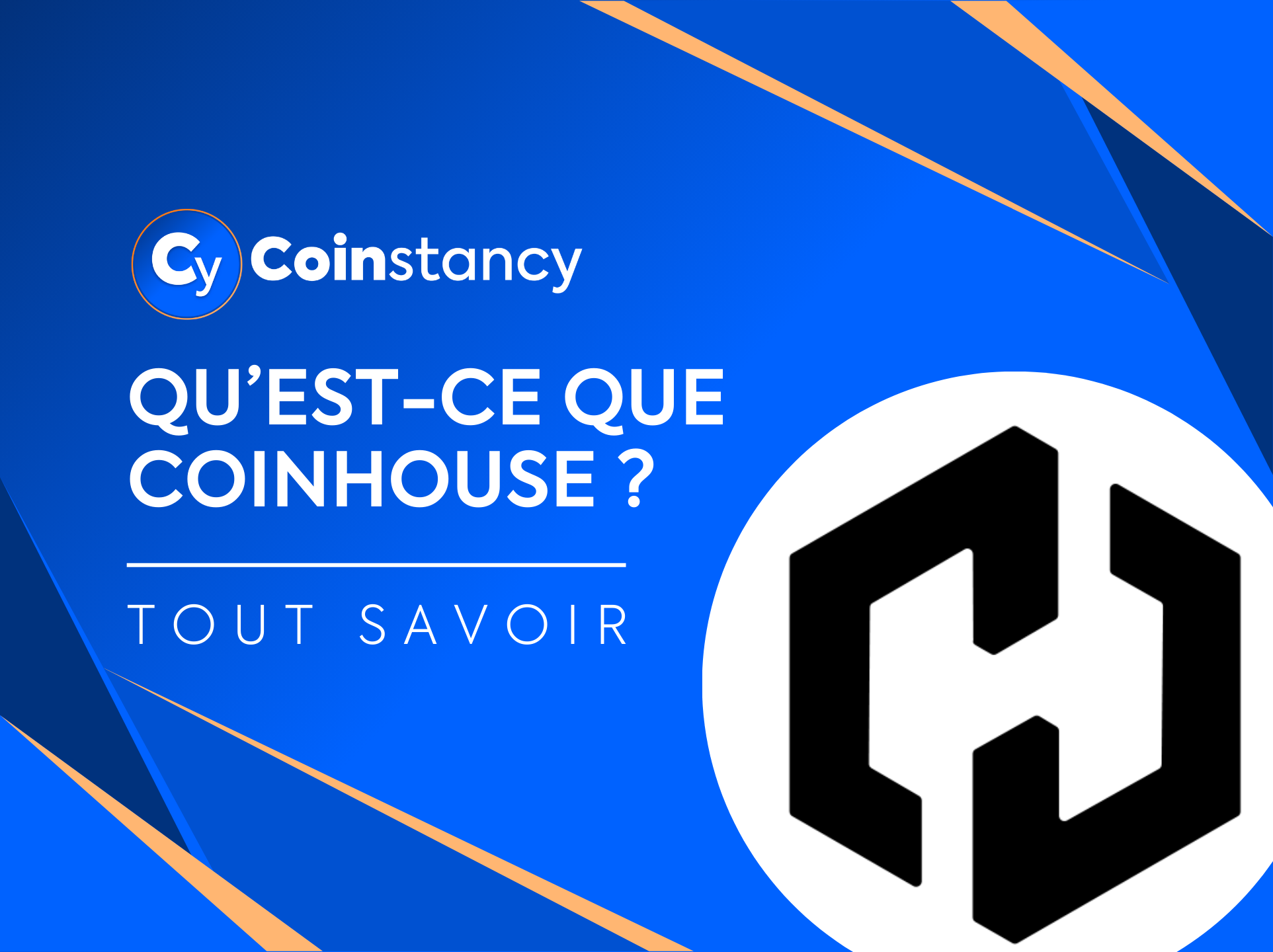 Qu’est-ce que Coinhouse ?