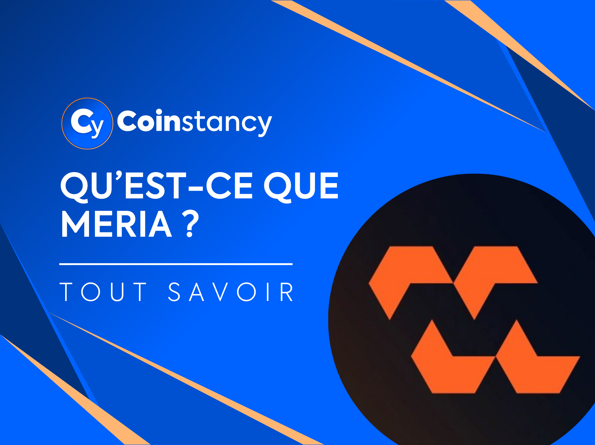 Qu’est-ce que Meria ?