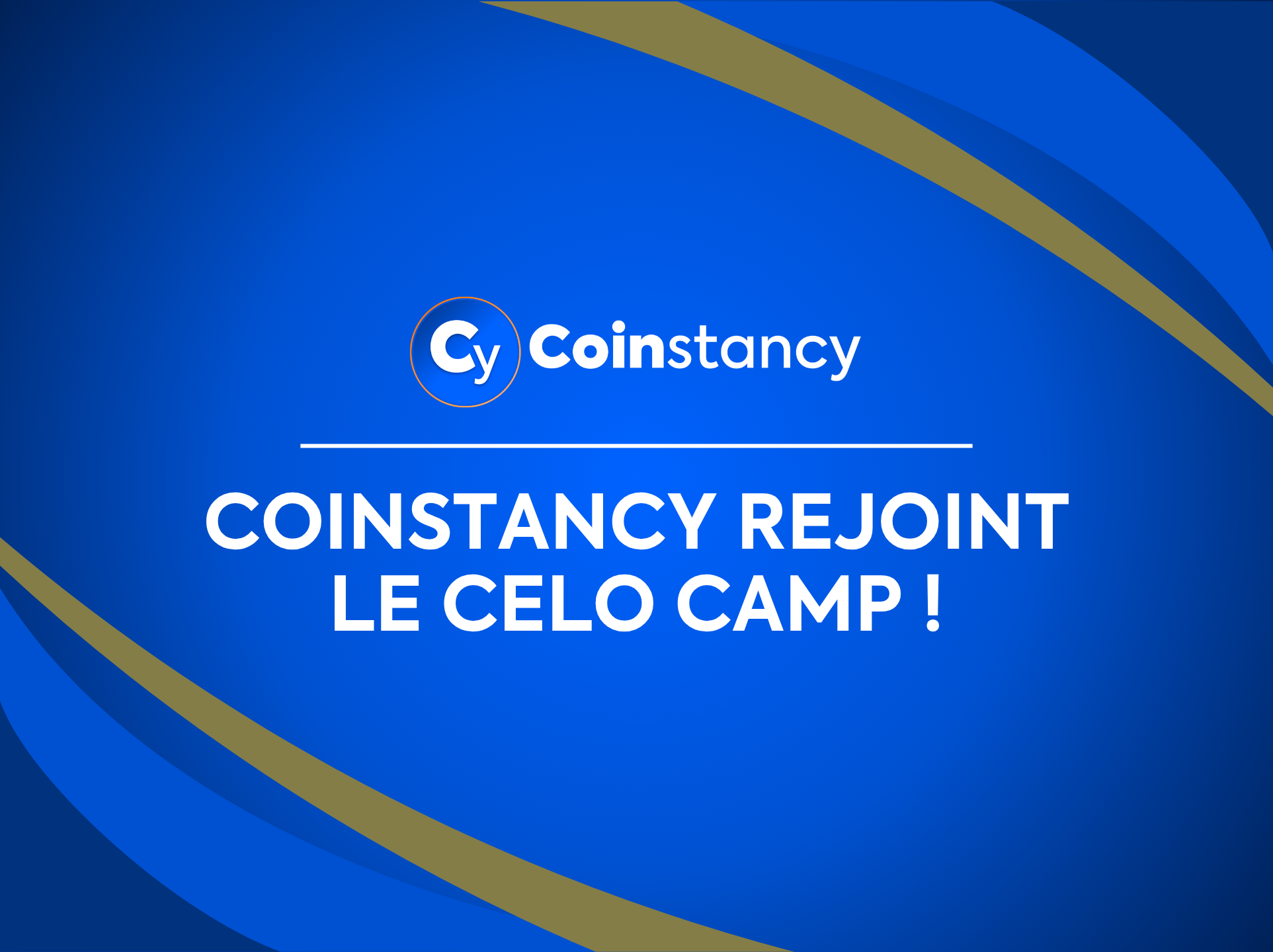 Coinstancy rejoint le Celo Camp Batch 10