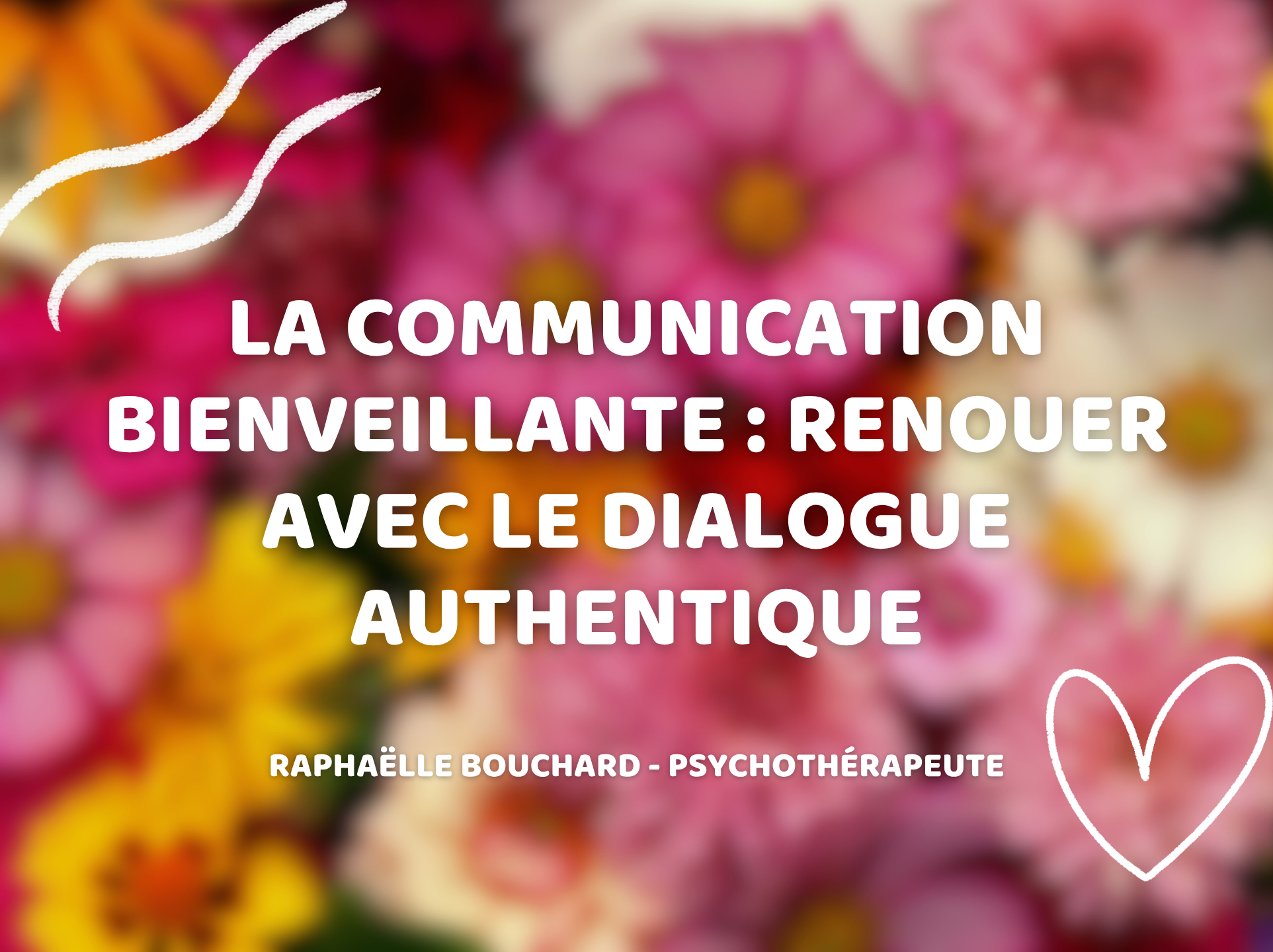 La communication bienveillante : renouer avec le dialogue authentique