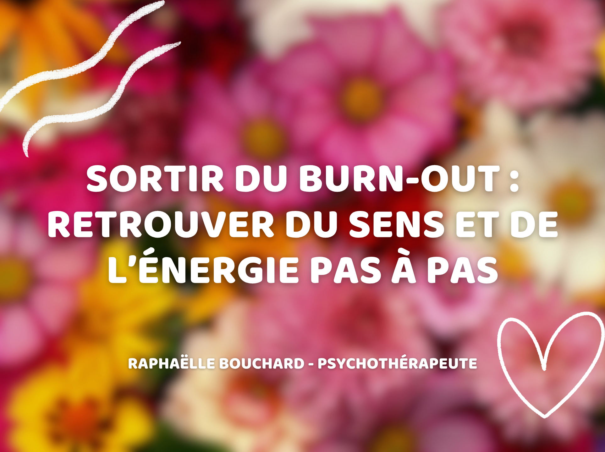Sortir du burn-out : retrouver du sens et de l’énergie pas à pas