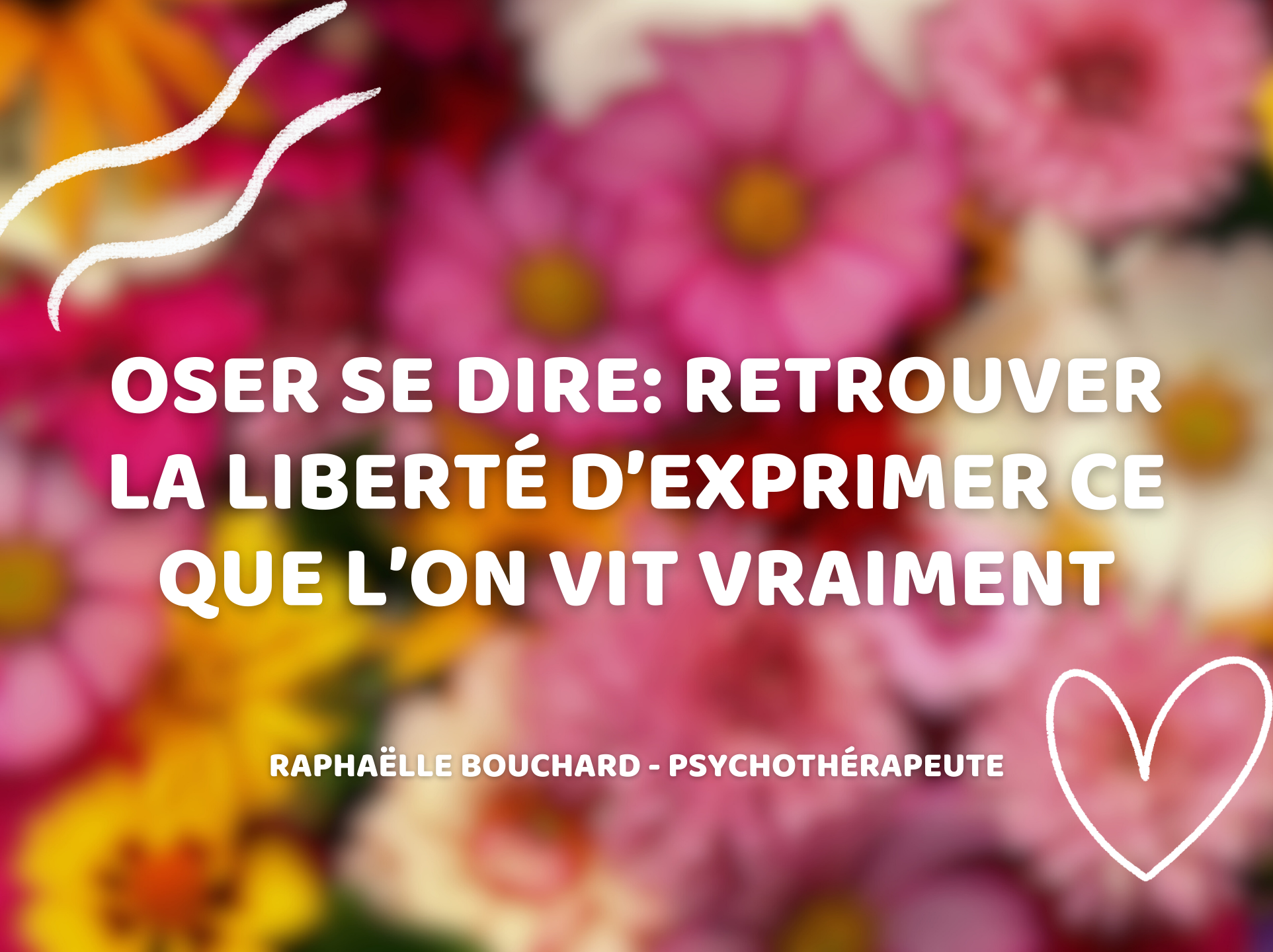 Oser se dire: retrouver la liberté d’exprimer ce que l’on vit vraiment