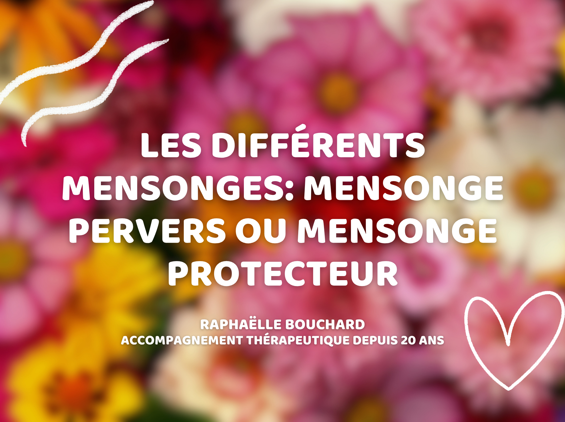 Les différents mensonges: mensonge pervers ou mensonge protecteur
