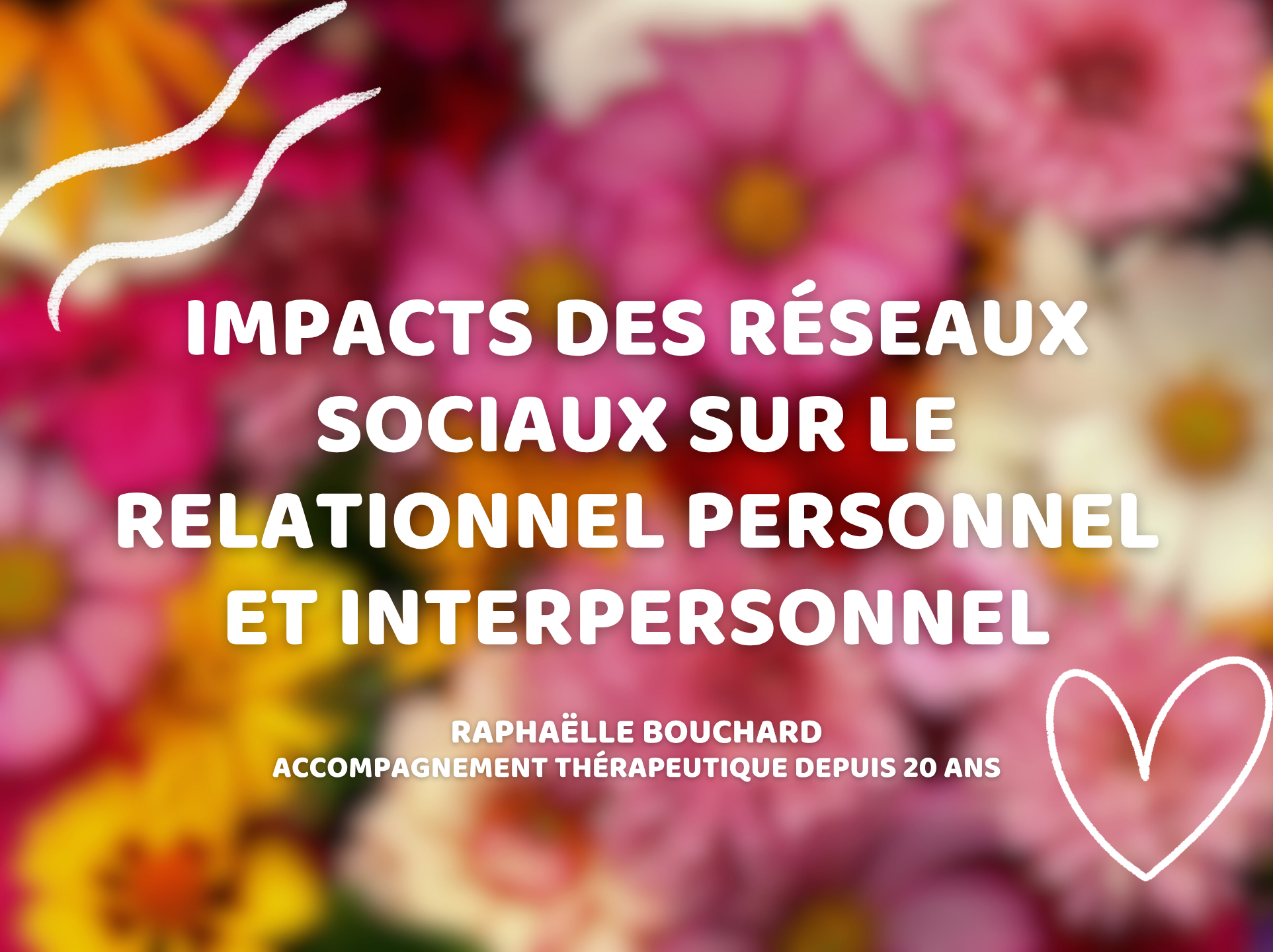 Impacts des réseaux sociaux sur le relationnel personnel et interpersonnel
