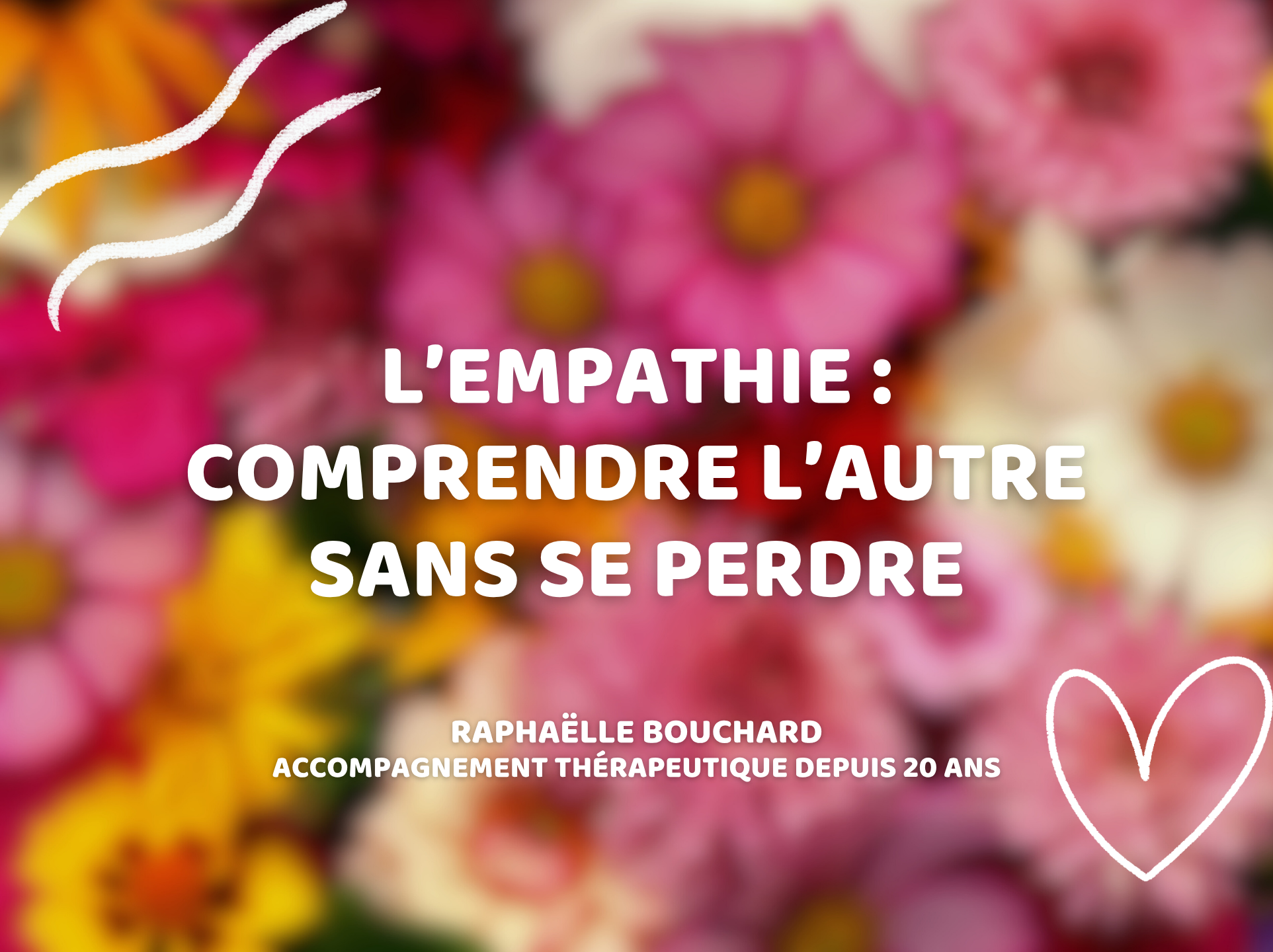 L’empathie : comprendre l’autre sans se perdre