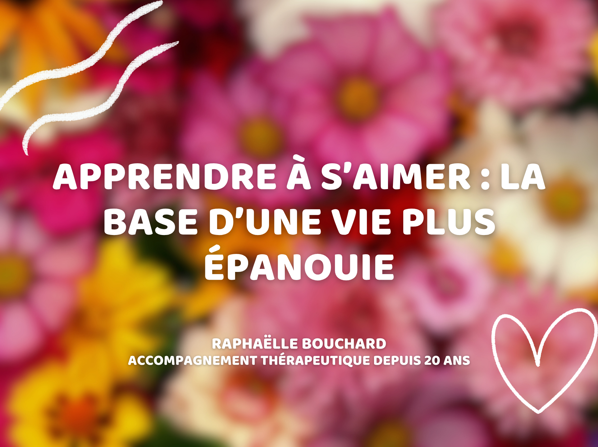 Apprendre à s’aimer : la base d’une vie plus épanouie