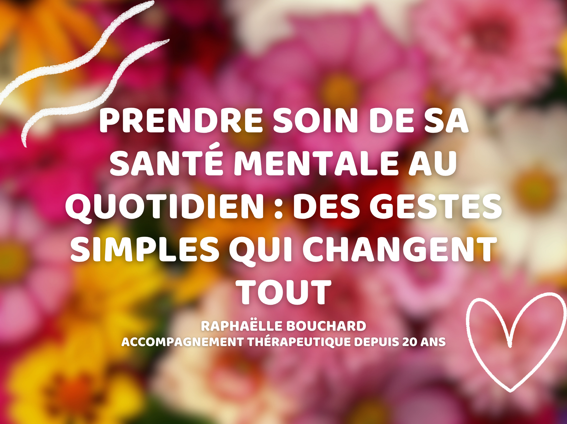 Prendre soin de sa santé mentale au quotidien : des gestes simples qui changent tout