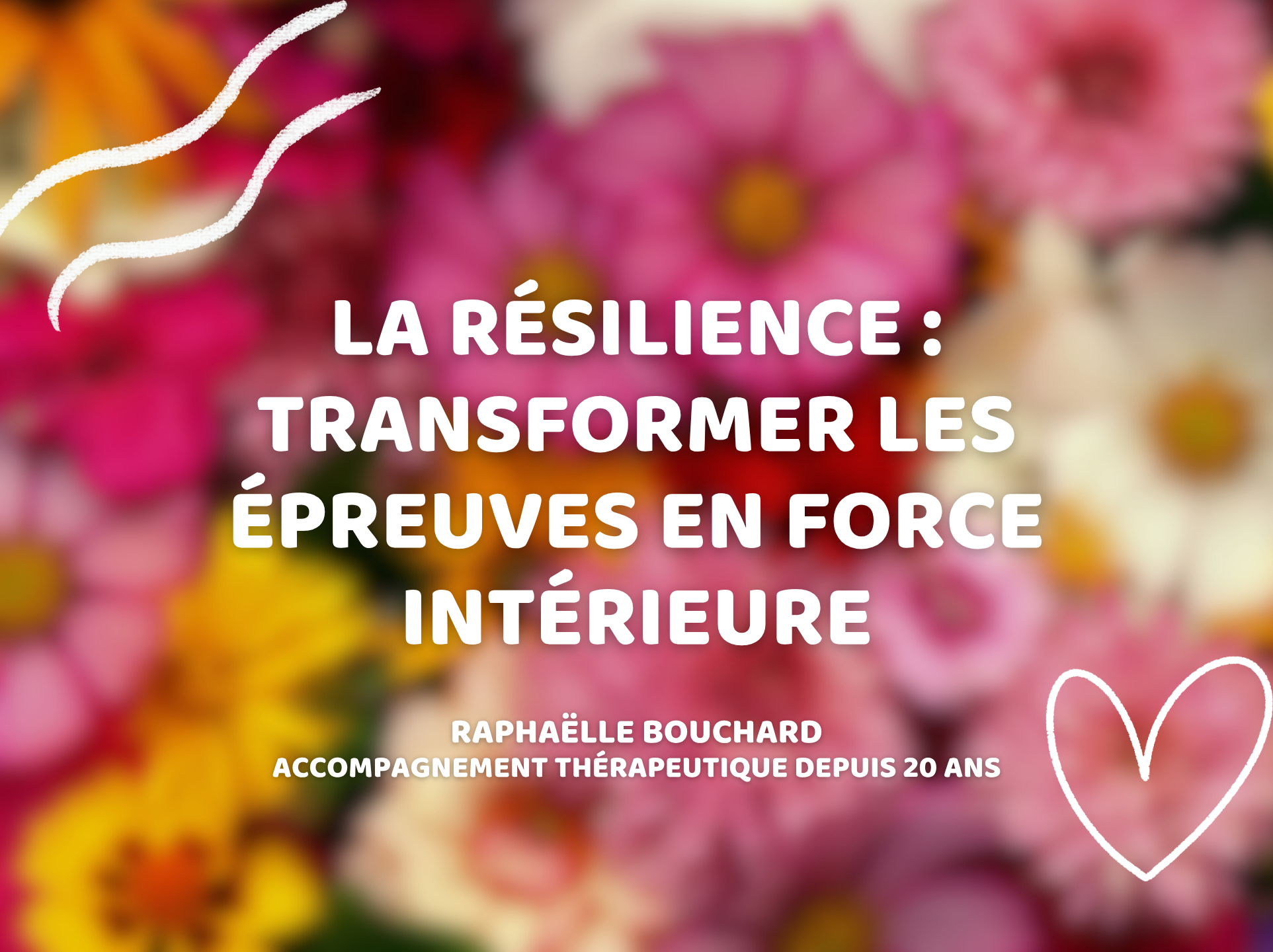 La résilience : transformer les épreuves en force intérieure